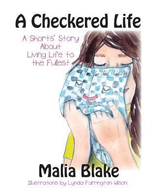 Malia Blake - A Checkered Life: A Short's Story About Living Life to the Fullest, Häftad. Tillgänglighet: Lägg i varukorg