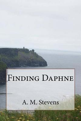 A. M. Stevens - Finding Daphne, Häftad. Tillgänglighet: Lägg i varukorg
