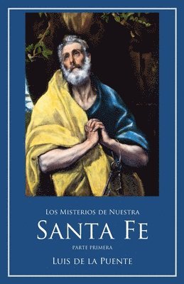 Luis de La Puente, Harry B. Oesman - Los Misterios de Nuestra Santa Fe: De los pecados y postrimerías del hombre, Häftad. Tillgänglighet: Lägg i varukorg