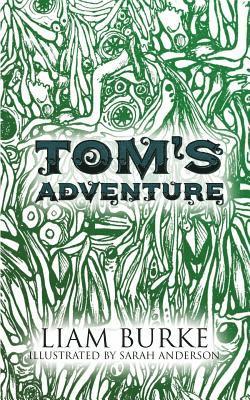 Liam Burke - Tom's Adventure, Häftad