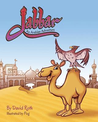 David Roth - Jabbar: An Arabian Adventure, Häftad. Tillgänglighet: Lägg i varukorg