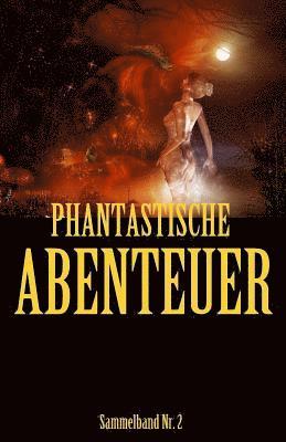 Denis Geier, Diverse' - Phantastische Abenteuer 2, Häftad. Tillgänglighet: Lägg i varukorg