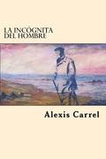 La Incognita Del Hombre (Spanish Edition)