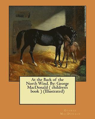 Jessie Willcox Smith, George MacDonald - At the Back of the North Wind. By: George MacDonald ( children's book ) (Illustrated), Häftad. Tillgänglighet: Lägg i varukorg