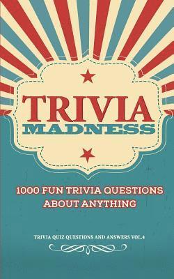 Bill O'Neill - Trivia Madness Volume 4: 1000 Fun Trivia Questions, Häftad. Tillgänglighet: Lägg i varukorg