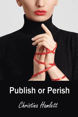 Christina Hamlett - Publish or Perish, Häftad. Tillgänglighet: Lägg i varukorg