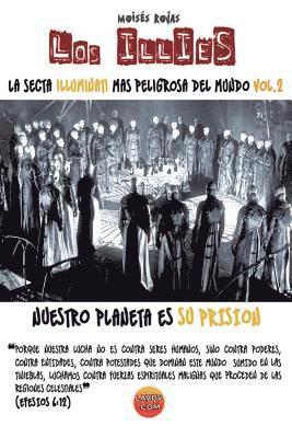 Moises Rojas - La Secta Illuminati Mas Peligrosa del Mundo: LOS iLLiEs: Series Illuminati 2, Häftad
