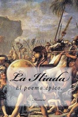 Homero - La Iliada (Spanish) Edition, Häftad. Tillgänglighet: Lägg i varukorg