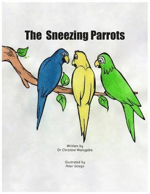 Christine Warugaba - The Sneezing Parrots, Häftad