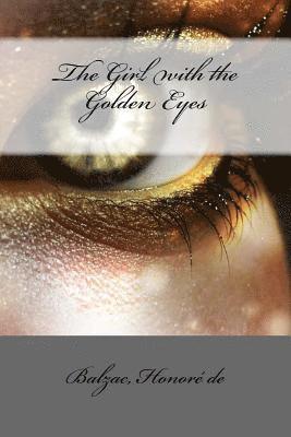 Balzac Honoré de, Mybook - The Girl with the Golden Eyes, Häftad. Tillgänglighet: Lägg i varukorg