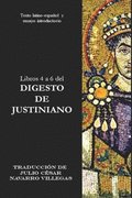 Libros 4 a 6 del Digesto de Justiniano