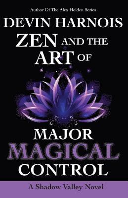 Devin Harnois - Zen and the Art of Major Magical Control, Häftad. Tillgänglighet: Lägg i varukorg