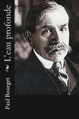 L'eau profonde