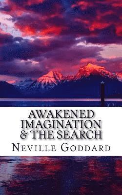 Neville Goddard - Awakened Imagination & The Search, Häftad