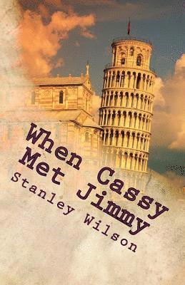 Stanley Wilson - When Cassy Met Jimmy, Häftad. Tillgänglighet: Lägg i varukorg