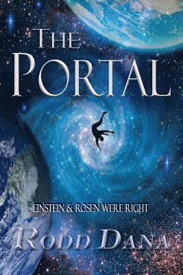 Dana - The Portal: Einstein & Rosen Were Right, Häftad. Tillgänglighet: Lägg i varukorg