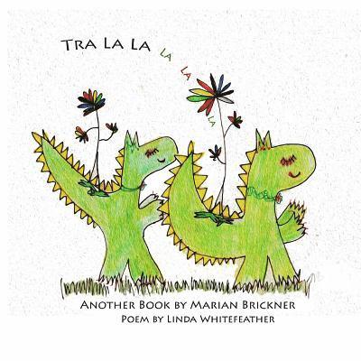 Linda Whitefeather, Marian Brickner - Tra La La, Häftad. Tillgänglighet: Lägg i varukorg