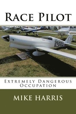 Mike Harris - Race Pilot, Häftad. Tillgänglighet: Lägg i varukorg