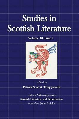 Patrick Scott, Tony Jarrells - Studies in Scottish Literature 43: 1: Periodization, Häftad. Tillgänglighet: Lägg i varukorg