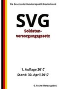 Soldatenversorgungsgesetz - SVG, 1. Auflage 2017