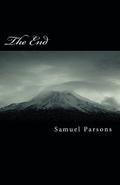 The End: A Book of Poems: Some Fun and Some Dark
