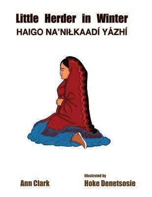 Robert W. Young - Little Herder in Winter: Haigo Na'nilkaadi Yazhi, Häftad