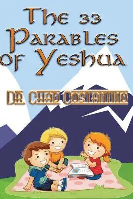 Chad Costantino, Gavriela Powers - 33 Parables of Yeshua, Häftad. Tillgänglighet: Lägg i varukorg