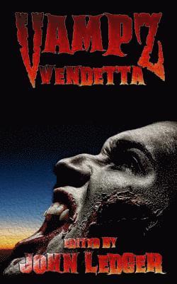 John Ledger - Vampz Vendetta, Häftad