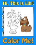 This is Lily-Color Me! A coloring book for kids ages 4-8 with rhymes for kids, activity book for 5 year old girls. Read, color and have fun!: A rhymes