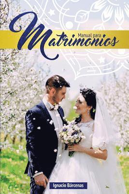 Ignacio Barcenas - Manual para Matrimonios, Häftad. Tillgänglighet: Lägg i varukorg