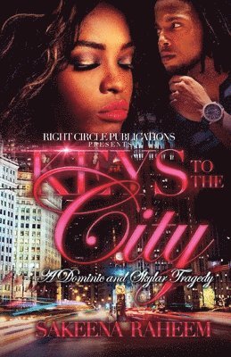 Sakeena Raheem - Keys to the City: A Dominic and Skylar Tragedy, Häftad