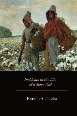 Harriet a. Jacobs - Incidents in the Life of a Slave Girl, Häftad. Tillgänglighet: Lägg i varukorg
