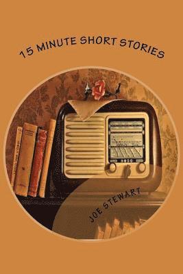 Joe Stewart, Pam Stewart - 15 Minute Short Stories, Häftad