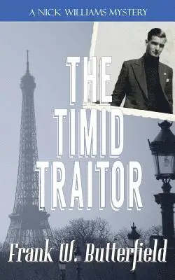 Frank W. Butterfield - The Timid Traitor, Häftad. Tillgänglighet: Lägg i varukorg
