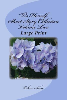 Valerie Allen - 'Tis Herself: Short Story Collection Volume Two: Large Print, Häftad. Tillgänglighet: Lägg i varukorg