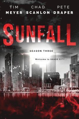 Chad Scanlon, Pete Draper - Sunfall: Season Three (Episodes 13-18), Häftad. Tillgänglighet: Lägg i varukorg