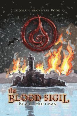 Kevin Hoffman - The Blood Sigil, Häftad. Tillgänglighet: Lägg i varukorg