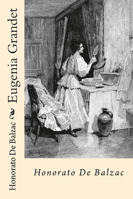 Honorato De Balzac - Eugenia Grandet (Spanish Edition), Häftad. Tillgänglighet: Lägg i varukorg