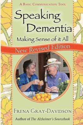 Frena Gray-Davidson - Speaking Dementia: Making Sense Of It All, Häftad