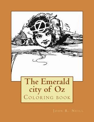 John R. Neill, Monica Guido - The Emerald city of Oz: Coloring book, Häftad