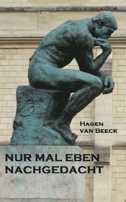 Hagen Van Beeck, Rainer Andreas Seemann - Nur mal eben nachgedacht, Häftad. Tillgänglighet: Lägg i varukorg