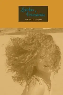 Yvette K Centeno - Lendas e Bruxarias, Häftad. Tillgänglighet: Lägg i varukorg