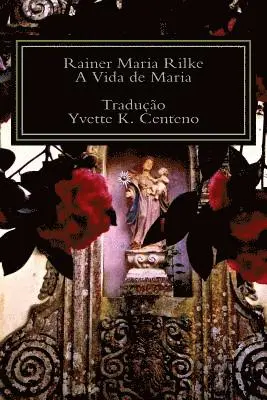 Yvette K. Centeno - A Vida de Maria, Häftad. Tillgänglighet: Lägg i varukorg