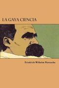 La Gaya Ciencia (Spanish Edition)