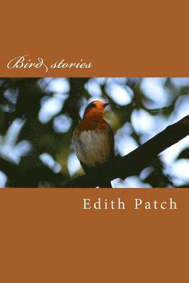 Edith M. Patch - Bird stories, Häftad. Tillgänglighet: Lägg i varukorg