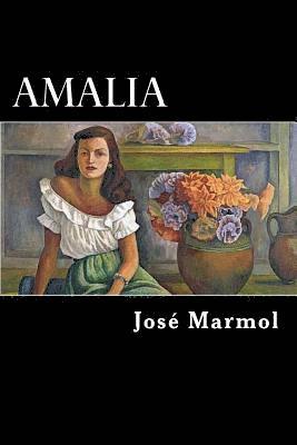 Jose Marmol - Amalia, Häftad. Tillgänglighet: Lägg i varukorg
