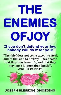 Joseph Blessing Omosigho - The Enemies of Joy, Häftad. Tillgänglighet: Lägg i varukorg