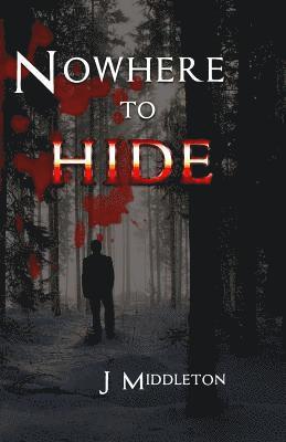 J. Middleton - No Where To Hide, Häftad. Tillgänglighet: Lägg i varukorg