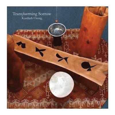 New Arts Publications - Transfourming Sorrow, Häftad. Tillgänglighet: Lägg i varukorg