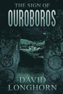 David Longhorn - The Sign of Ouroboros, Häftad. Tillgänglighet: Lägg i varukorg